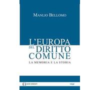 L' Europa del diritto comune. La memoria e la storia