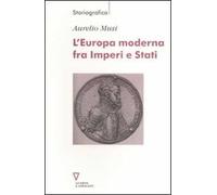 L' Europa moderna fra imperi e stati
