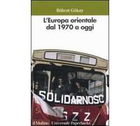 L' Europa orientale dal 1970 a oggi