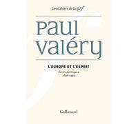 L’Europe et l’esprit: Ecrits politiques 1896-1945