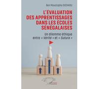 L’évaluation des apprentissages dans les écoles sénégalaises: Un dilemme éthique entre « Vérité » et « Sutura »