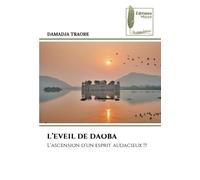 L'EVEIL DE DAOBA: L'ascension d'un esprit audacieux !!!