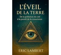 L’Éveil de la Terre: De la pollution du ciel à la pureté de la conscience