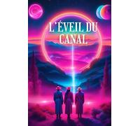 L’éveil du canal: S’ouvrir aux fréquences subtiles et aux guides spirituels