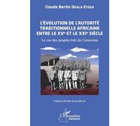 L’évolution de l’autorité traditionnelle africaine entre le XVe et le XXIe siècle: Le cas des peuples bətí du Cameroun