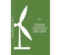 L' evoluzione del mercato elettrico italiano verso il target model europeo