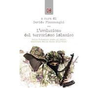 L' evoluzione del terrorismo islamico. Dalle Primavere arabe al ritiro americano dalla Siria (2011-2020)