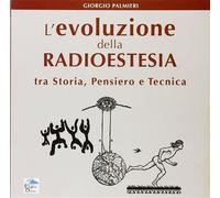 L'evoluzione della radioestesia tra storia, pensiero e tecnica