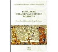 L'evoluzione della scienza e dell'etica in medicina - [Menabò]