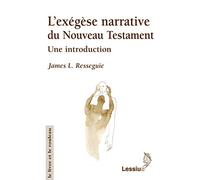 L´exégèse narrative du Nouveau Testament: Une introduction