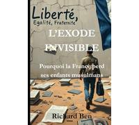 L’EXODE INVISIBLE: Pourquoi la France perd ses enfants musulmans