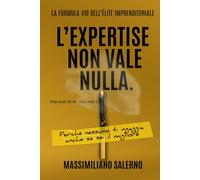L' EXPERTISE NON VALE NULLA: Perché nessuno ti ingaggia anche se sei il migliore.