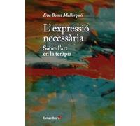 L’expressió necessària: Sobre l’art en la teràpia