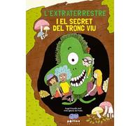 L’extraterrestre i el secret del tronc viu