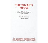 L. F. Baum Alfred Bradley The Wizard of Oz (Tascabile) Acting Edition S.