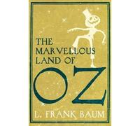 L. F. Baum The Marvellous Land of Oz (Tascabile)