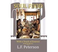 L F Peterson Soul Food with a Touch of Essence (Copertina rigida)