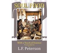 L F Peterson Soul Food with a Touch of Essence (Tascabile)