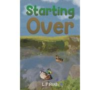 L F Roth Starting Over (Tascabile)