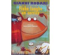 L- FIABE LUNGHE UN SORRISO - GIANNI RODARI CANTONI - RIUNITI --- 2002- B- ZCS137