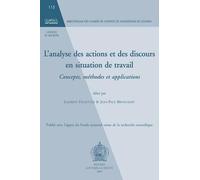 L. Filliettaz L'analyse Des Actions Et Des Discours En Situation De (Tascabile)
