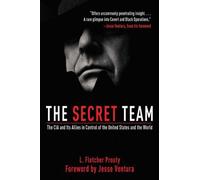 L. Fletcher Prouty The Secret Team (Tascabile)
