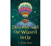 L. Frank Baum Dorothy and the Wizard in Oz (Tascabile) Wizard of Oz Collection