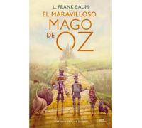 L. Frank Baum El maravilloso Mago de Oz / The Wonderful Wizar (Copertina rigida)