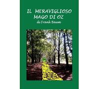 L Frank Baum Il meraviglioso mago di Oz (Tascabile)