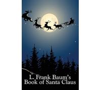 L Frank Baum L. Frank Baum's Book of Santa Claus (Copertina rigida)