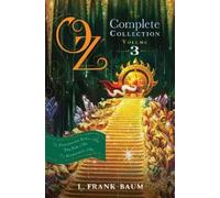 L. Frank Baum Oz, the Complete Collection, Volume 3 (Tascabile)