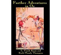 L Frank Baum Plumly Ruth Thompson Further Adventures in Oz (Tascabile)