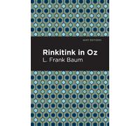 L. Frank Baum Rinkitink in Oz (Copertina rigida) Mint Editions