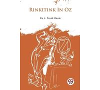 L. Frank Baum Rinkitink in Oz (Tascabile)