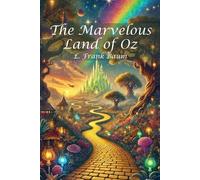 L Frank Baum The Marvelous Land of Oz (Tascabile)