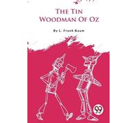 L. Frank Baum The Tin Woodman of Oz (Tascabile)