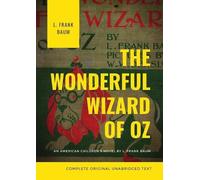 L Frank Baum The Wonderful Wizard of Oz (Complete Original Unabridge (Tascabile)