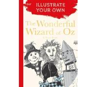 L. Frank Baum The Wonderful Wizard of Oz (Tascabile) Illustrate Your Own