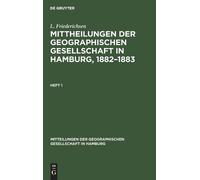 L Friederichsen Mittheilungen Der Geographischen Gesellschaft (Copertina rigida)