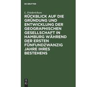 L Friederichsen Rückblick Auf Die Gründung Und Entwicklung De (Copertina rigida)