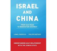 L Friedfeld P Metoudi Israel and China (Copertina rigida)