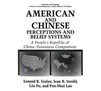L. Fu P.S. Lao Jean Bryson Strohl American and Chinese Perceptions a (Tascabile)