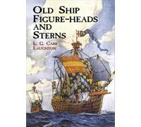 L G Carr Laughton Old Ship Figure Heads and Sterns (Tascabile) Dover Maritime