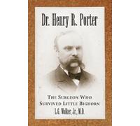 L.G. Walker Dr. Henry R. Porter (Tascabile)