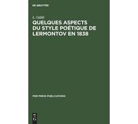 L Gáldi Quelques Aspects Du Style Poétique de Lermontov En 18 (Copertina rigida)