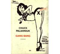L- GANG BANG - CHUCK PALAHNIUK - MONDOLIBRI --- 2009 - B - ZCS91