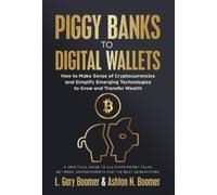 L Gary Boomer Ashton N Boomer Piggy Banks to Digital Wallets (Copertina rigida)
