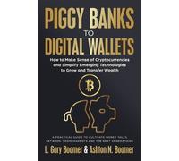 L Gary Boomer Ashton N Boomer Piggy Banks to Digital Wallets (Tascabile)