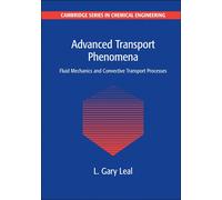 L. Gary Leal Advanced Transport Phenomena (Tascabile)