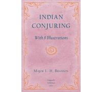 L H Branson Indian Conjuring - With 8 Illustrations (Tascabile)